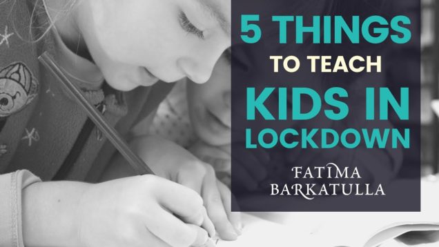 5-things-to-teach-your-kids-during-lockdown