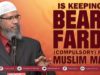 is-keeping-a-beard-fardh-compulsory-for-a-muslim-man