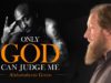 only-god-can-judge-me