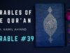 Parables of the Qur’an | Parable #39 | The Reality of this Worldly Life 3