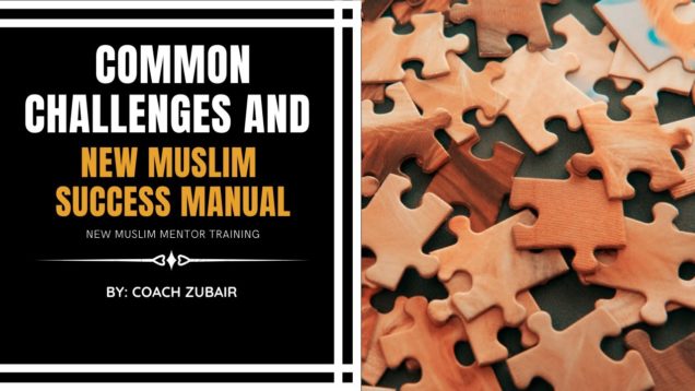 Common Challenges And New Muslim Success Manual