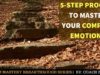 Five Step Process to Understand & Master Your Complex Emotions