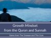:Growth Mindset from the Quran and Sunnah | Gems from The Disease and Cure