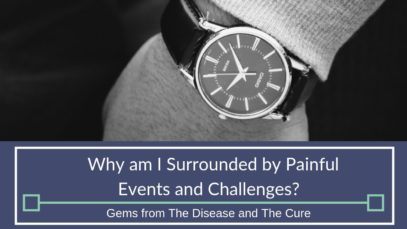 Importance of Right Timing | Gems from The Disease and The Cure