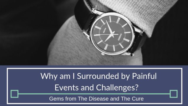 Importance of Right Timing | Gems from The Disease and The Cure