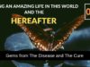 Living An Amazing Life In This World and The Hereafter | Gems from The Disease and The Cure