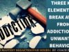 Three Key Elements to Break Away from Addictions & Unwanted Behaviour