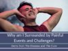 Why Am I Surrounded By Painful Events and Challenges? | Gems from The Disease and The Cure