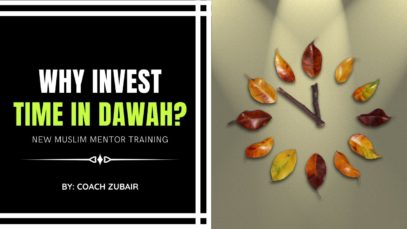Why Invest Time In Dawah |