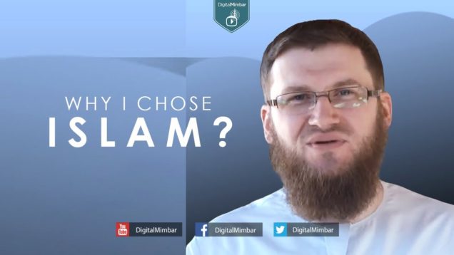 Why I chose Islam?